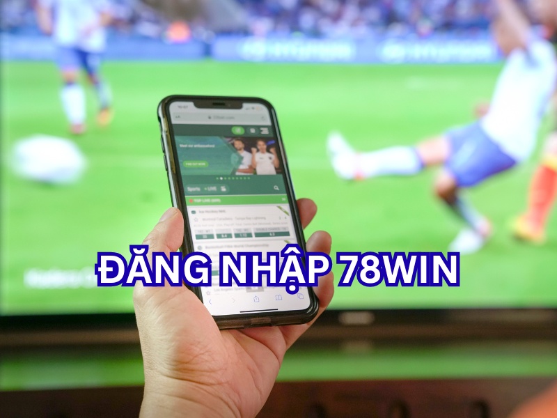 Đăng nhập 78win