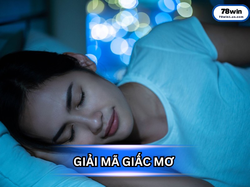 Giải Mã Giấc Mơ Lô Đề - Sổ Mơ Toàn Tập & Những Con Số Bí Ẩn